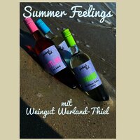 Summer Feelings im Weingut Werland-Thiel